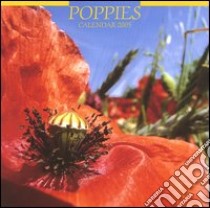 Poppies. Calendario 2005 libro