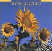 Sunflowers. Calendario 2005 libro