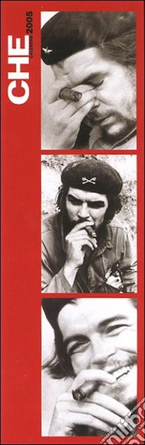 Che Guevara. Calendario 2005 lungo libro