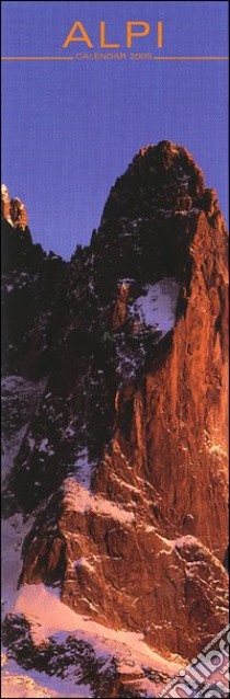 Alpi. Calendario 2005 lungo libro