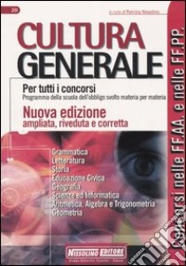 Cultura generale per tutti i concorsi libro