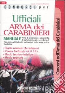 Ufficiali Arma dei Carabinieri. Manuale libro