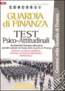 Concorsi Guardia di finanza. Test psico-attitudinali libro