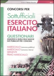 Concorsi per sottufficiali esercito italiano. Questionari libro