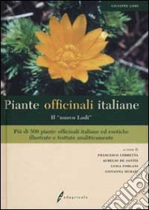 Piante officinali italiane. «Il nuovo Lodi» libro di Lodi Giuseppe