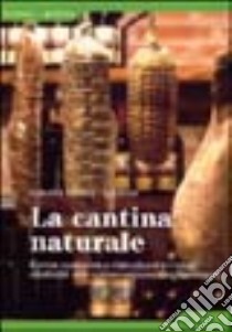 La cantina naturale libro di Lorenz-Ladener Claudia