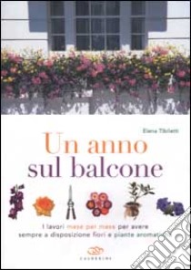 Un anno sul balcone libro di Tibiletti Elena