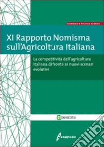 XI Rapporto Nomisma suill'Agricoltura Italiana libro