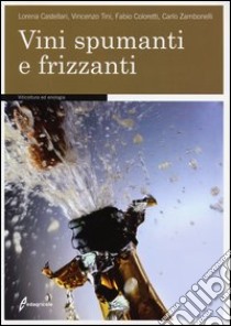 Vini spumanti e frizzanti libro