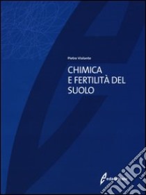 Chimica e fertilità del suolo libro di Violante Pietro