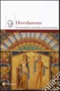 Ercolano. Gli scavi, la storia, il territorio. Ediz. inglese libro di Pirozzi M. Emma