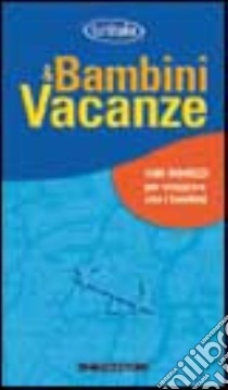 Bambini & Vacanze libro