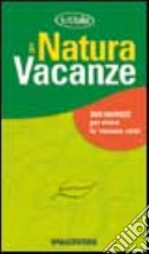 Natura & Vacanze libro