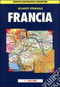 Atlante stradale Francia 1:250.000 libro