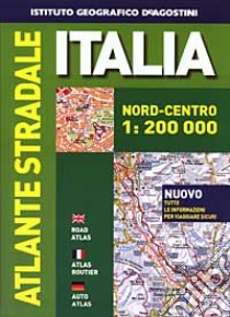 Atlante stradale Italia. Nord-centro 1:200.000 libro