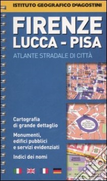 Firenze 1:10.000. Lucca 1:5.500. Pisa 1:8.000 libro