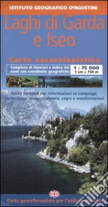 Laghi di Garda e Iseo 1:75 000. Con guida turistica. Ediz. italiana e inglese libro