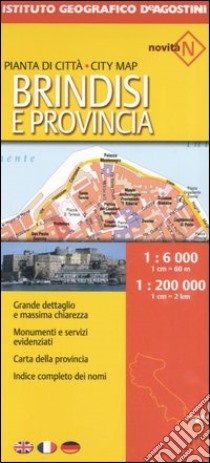 Brindisi 1:6 000-Provincia 1:2 000 000. Ediz. multilingue libro