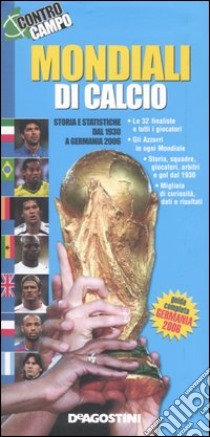 Mondiali di calcio. Storia e statistiche dal 1930 a Germania 2006 libro di Colombero Bruno