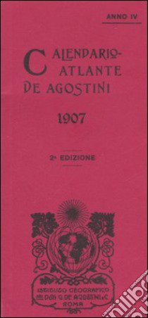 Calendario atlante De Agostini 1907 libro