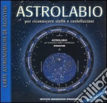 Astrolabio per riconoscere stelle e costellazioni libro