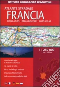 Atlante stradale Francia 1:250.000. Ediz. multilingue libro