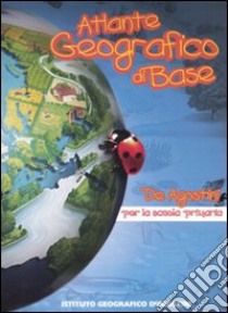 Atlante geografico di base De Agostini libro