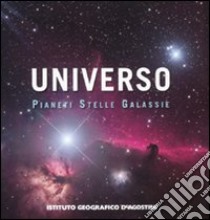 L'universo. Pianeti stelle galassie libro