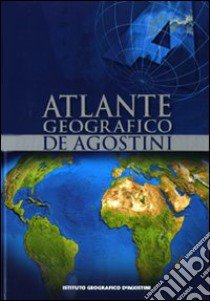 Atlante geografico De Agostini libro