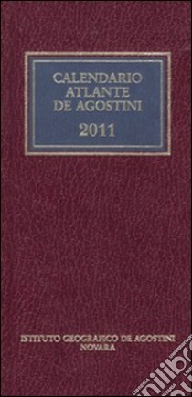 Calendario atlante De Agostini 2011. Con aggiornamento online libro