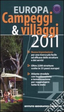 Campeggi & villaggi 2011. Europa libro