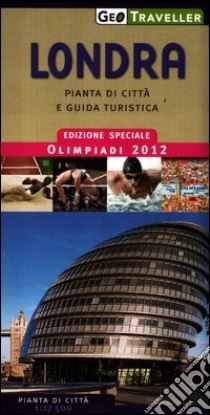 Londra. Pianta di città e guida turistica. Olimpiadi 2012 libro