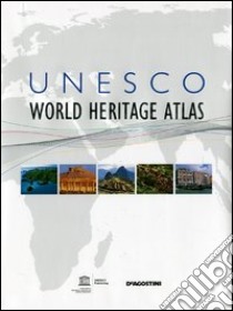 Unesco. World Heritage Atlas libro