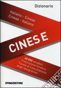 Dizionario cinese. Italiano-cinese, cinese-italiano libro