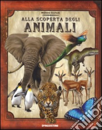 Alla scoperta degli animali. Ediz. illustrata. Con gadget libro di Honovich Nancy