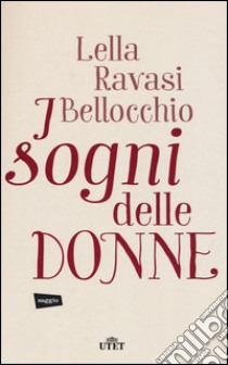 I sogni delle donne. Con e-book libro di Ravasi Bellocchio Lella