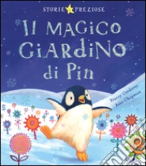 Il magico giardino di Pin. Ediz. illustrata libro di Corderoy Tracy; Chapman Jane