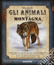 Gli animali della montagna. Esplora le montagne dell'Europa. Ediz. illustrata. Con gadget libro di Honovich Nancy