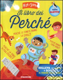 Il libro dei perché. Ediz. illustrata libro di Magrin Federica