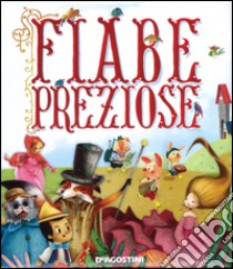 Fiabe preziose. Ediz. illustrata libro di Deiana Valentina