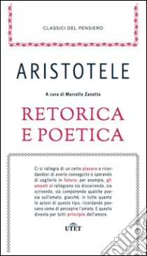 Retorica e poetica libro di Aristotele; Zanatta M. (cur.)