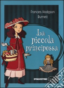 La piccola principessa libro di Burnett Frances H.