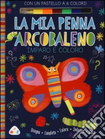 La mia penna arcobaleno. Imparo e coloro. Ediz. illustrata. Con gadget libro di Neradova Maria