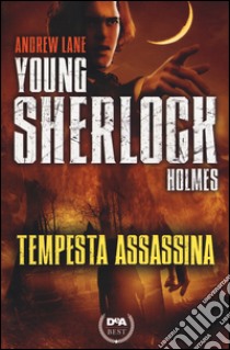 Tempesta assassina. Young Sherlock Holmes libro di Lane Andrew