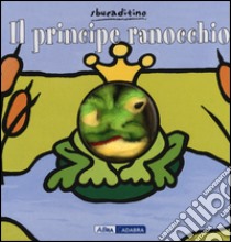 Il principe ranocchio libro di Van der Put Klaartje