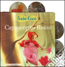 Cappuccetto Rosso. Ediz. illustrata. Con e-book libro di Deiana Valentina; Fontana Mattia