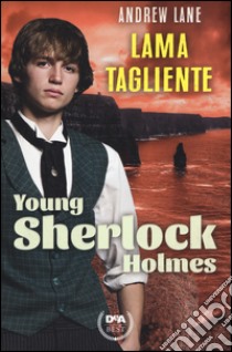 Lama tagliente. Young Sherlock Holmes libro di Lane Andrew