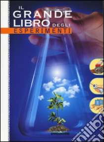 Il grande libro degli esperimenti libro