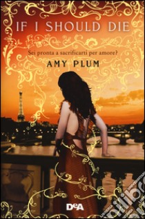 If I should die. Revenants libro di Plum Amy