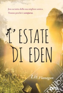 L'estate di Eden libro di Flanagan Liz